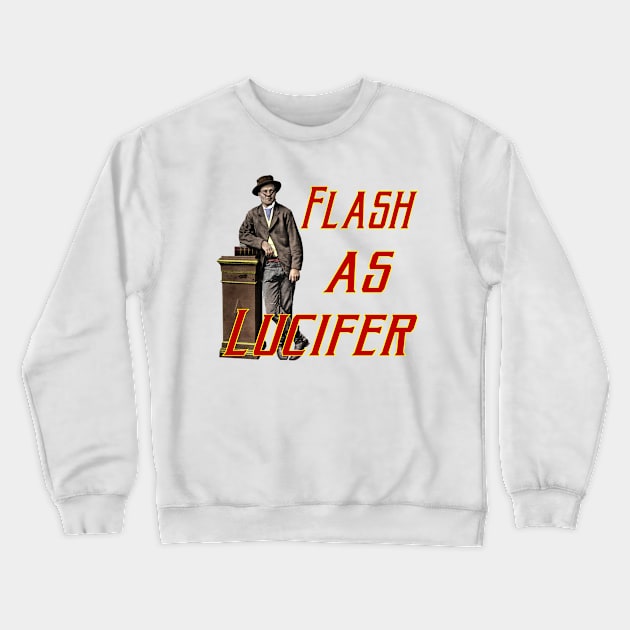 Flash as Lucifer Crewneck Sweatshirt by Outlaw_Joe_Byrne